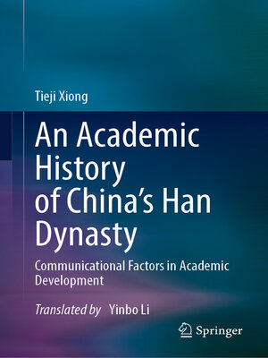 cover image of An Academic History of China's Han Dynasty, Volume I